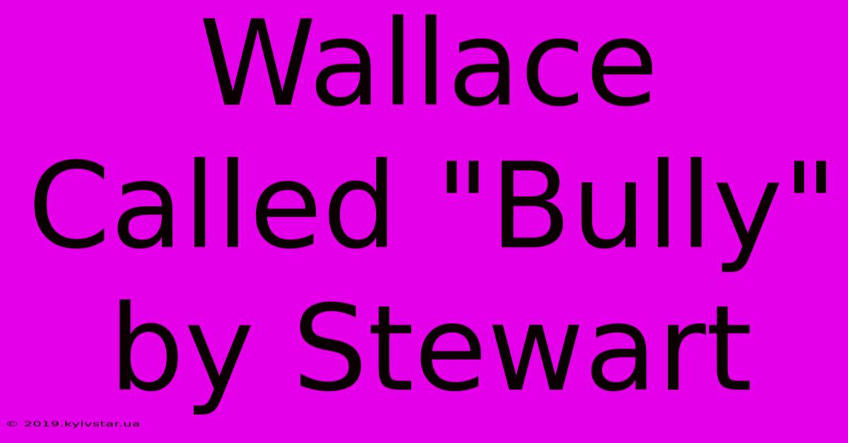 Wallace Called 