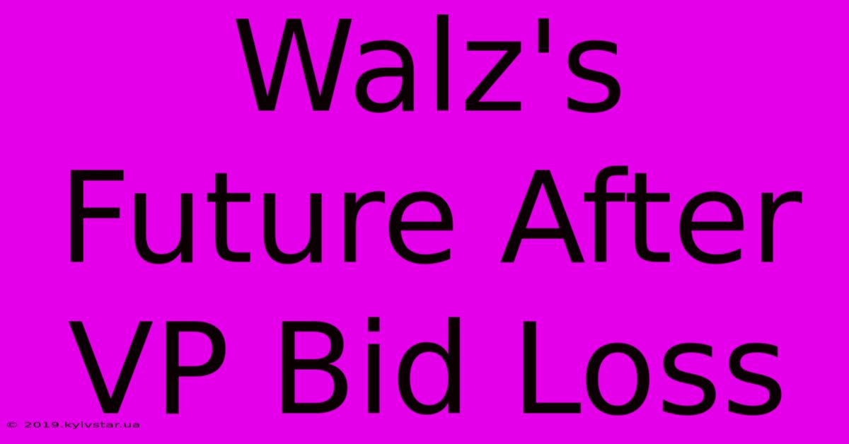 Walz's Future After VP Bid Loss