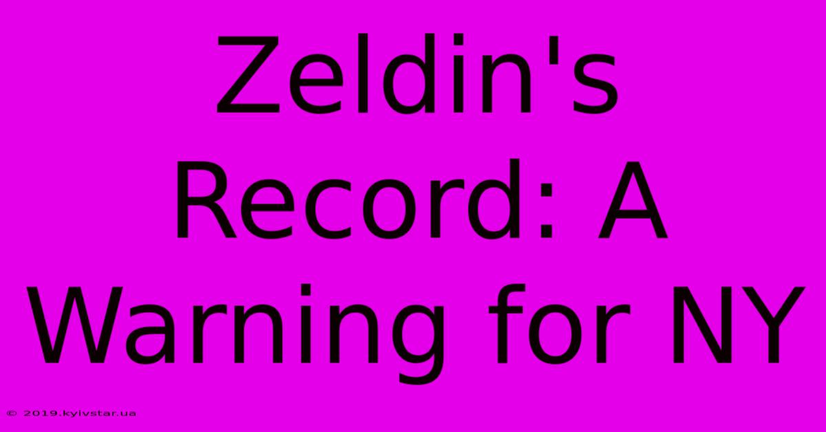 Zeldin's Record: A Warning For NY 