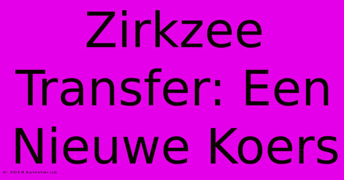 Zirkzee Transfer: Een Nieuwe Koers